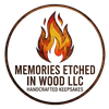 Memories Etched In Wood LLC. - Home